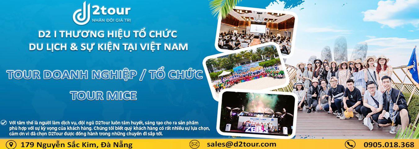 D2Tour tổ chức du lịch sự kiện doanh nghiệp